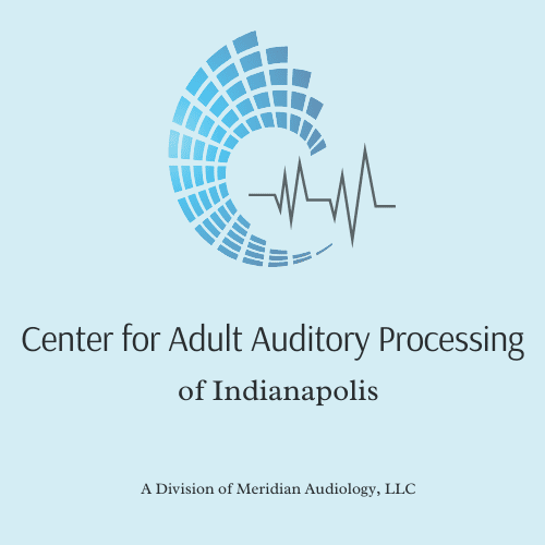 Center for Adult Auditory Processing of Indianapolis